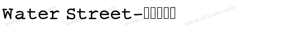 Water Street字体转换